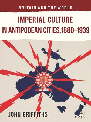 cover image of Imperial Culture in Antipodean Cities, 1880-1939